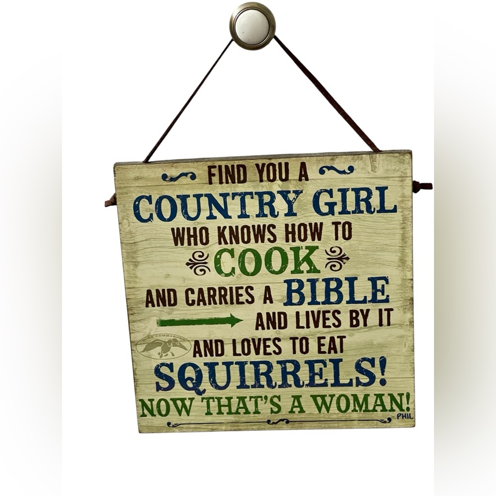 Duck Dynasty's Phil Robertson Find You a Country Girl Decorative Wall Plaque